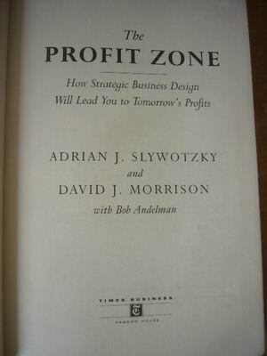 the profit zone: how strategic business design will lead you to tomorrow's profits  发现利润区