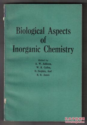 BIOLIOGICAL ASPECTS OF LNORGANIC CHEMISTRY[无机化学的生物学问题]英文版]