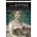 Pride and Prejudice and Kitties: A Cat-Lover's Romp through Jane Austen's Classic