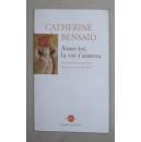 法语原版 Aime-toi la vie t'aimera de Catherine BENSAID 著