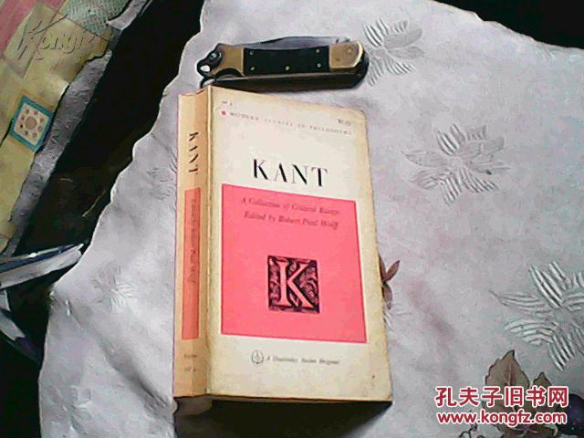 Kant A Collection of Critical Essays, ed. by R. P. Wolff)Modern Studies in Philosophy （康德哲学论集）