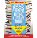 Jeff Herman's Guide to Book Publishers, Editors, & Literary Agents: Who They Are! What They Want! Ho