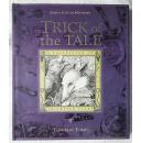 Trick of the Tale: A Collection of Trickster Tales [精装]