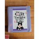 英文原版   What My Cat Has Taught Me about Life 我的貓教我的生活  1997  年  192頁