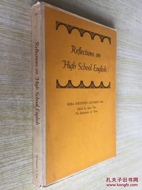 Reflections on High School English: NDEA Institute Lectures 1965【高中英语教学反思，英文原版】