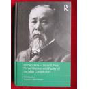 Itō Hirobumi - Japan's First Prime Minister and Father of the Meiji Constitution 伊藤博文传：日本首任总理和明治宪法之父