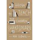【英文原版保真包正版】How to Teach Your Children Shakespeare  怎样教孩子莎士比亚