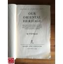 英文原版   Our Oriental Heritage  东方遗产 1954年 1049页