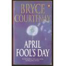 BRYCE COURTENAY APRIL FOOL'S DAY