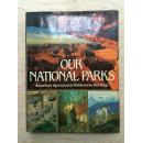 英文原版：Reader's Digest: Our National Parks (America's Spectacular Wilderness Heritage)