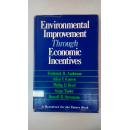 [英文原版]Environmental Improvement Through Economic Incentives 通过经济刺激的环境改善（精装）