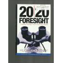 20/20 FORESIGHT Crafting strategy in an uncertain world