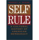 Self-Rule: A Cultural History of American Democracy