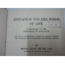 EDUCATION  FOR  THE  NEEDS  OF  LIFE（1919年英文原版书）硬精装