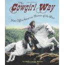 The Cowgirl Way: Hats Off to America's Women of the West