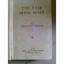 1911年著名小说爱兰尔美女The Fair Irish Maid