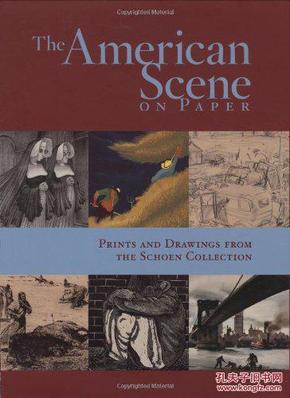 The American Scene on Paper: Prints and Drawings from the Schoen Collection