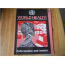 WORLD HEALTH THE MAGAZINE OF THE WORLD HEALTH ORGANIZATION .AUGUST/SEPTEMBER 1989