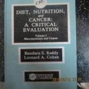 CRC  DIET，NUTRITION,  and  CANCER:  A  CRITIC AL EV  ALUATION   Volume  1