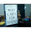 WHO CARES FOR THEM?（英文原版）