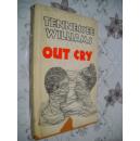 Out cry by Tennessee Williams 田纳西.威廉斯 英文原版精装