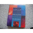 ADULT HEALTH NURSING   SECOND EDITION  成人健康护理（第2版）【英文原版 铜版纸印刷】F2