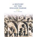 A History of the English Parish: The Culture of Religion from Augustine to Victoria