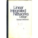 Linear Integrated Networks Design
