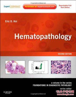 Hematopathology血液病理学:病理学诊断基础系列:专家咨询(印刷版与网络版)