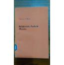 [英文原版影印]Relativistic Particle Physics 相对论粒子物理学（平装）