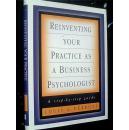 Reinventing Your Practice as a Business Psychologist【重塑你的实践作为一种商业心理学家】