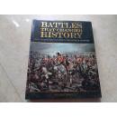 BATTLES  THAT  CHANGED  HISTORY（英文原版，改变历史的著名战役，均有战场布阵形式图，相关战争的油画插图）