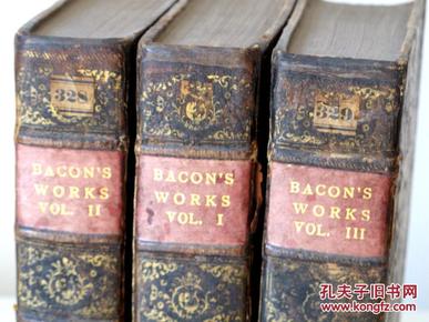 1773年全皮精装三卷本《培根哲学文集》Bacon: The Philosophical Works. Methodized, and made English, from the Originals