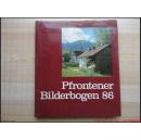 精装8开厚册《Pfrontener Bilderbogen 86》画册 内有老图片 建筑和摄影等等 见图
