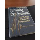 Perturbing the Organism: The Biology of Stressful Experience（精装）【扰乱生物：压力体验的生物学】