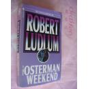 ROBERT LUDLUM 原版小说:The OSTERMAN WEEKEND