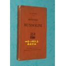 HISTOIRE DE MUSSOLINI（墨索里尼的故事/外文版/1926年民国原版书/毛边本/自然旧近85品/见描述）孔网孤本