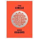 The Circle（圆圈 戴夫·埃格斯 审视人类对于互联网的依赖 尚无中译本 美国本土畅销作品 精装）