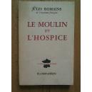 Le moulin et l'hospice （磨坊和收容所）（ROMAINS JULES）【法文】