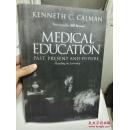 Medical Education: Past, Present and Future