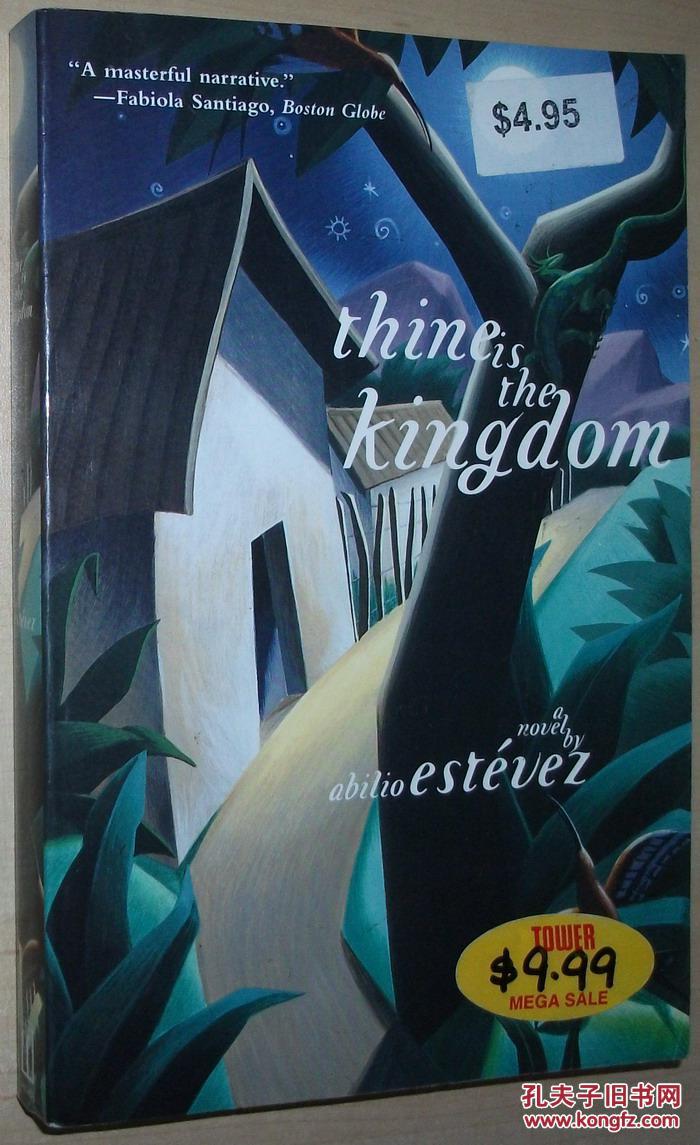 ◇英文原版书 Thine is the Kingdom by Abilio Estevez