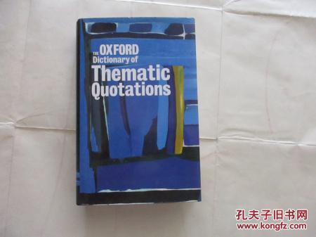 THE OXFORD DICTIONARY OF THEMATIC QUOTATIONS【715】牛津主题语录词典 英文原版