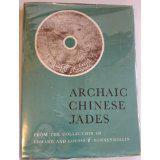 1952年 桑尼辰夫妇所藏中国古代玉器 Archaic Chinese Jades from the Edward and Louise B. Sonnenschein Alfred Salmony.