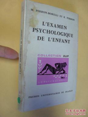 法文       孩子的心理检查     L'examen psychologique de l'enfant  Perron R.Et Perron-Borelli M.