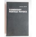 ELEMENTARY PARTICLE PHYSICS基本粒子物理学 英文版