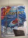 ARCHITECTURE  GLASS ART:form and technique in contemporary glass 《建筑玻璃艺术》 英文原版 精装+书衣 大开图文本，全铜版