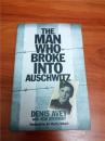 THE MAN WHO BROKE INTO AUSCHWITZ  谁打破了奥斯威辛集中营