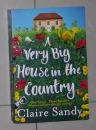 英文原版 A Very Big House in the Country by Claire Sandy 著