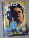 英文原版 Others See Us by William Sleator 著