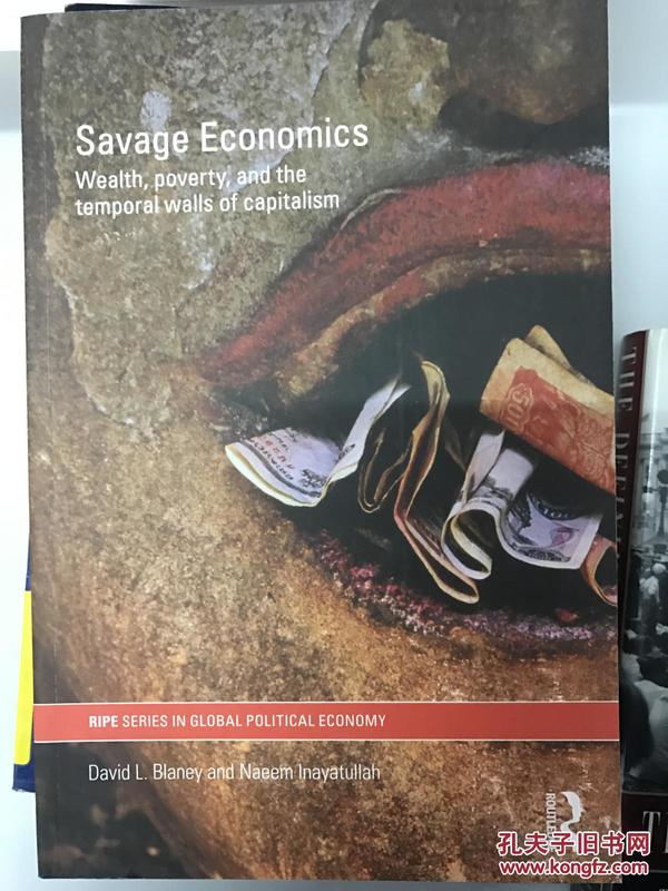 Savage Economics: Wealth, Poverty and the Temporal Walls of Capitalism